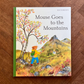 Mouse Goes to the Mountains (Signed) – Alice Melvin