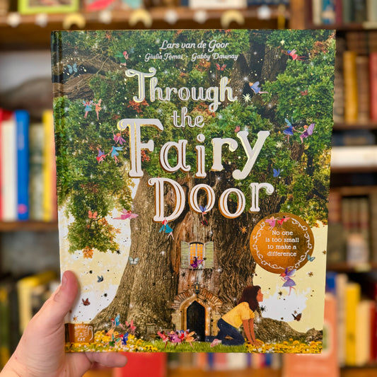 Through the Fairy Door – Lars van de Goor, Giulia Tomai and Gabby Dawnay