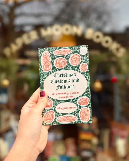 Christmas Customs and Folklore – Margaret Baker