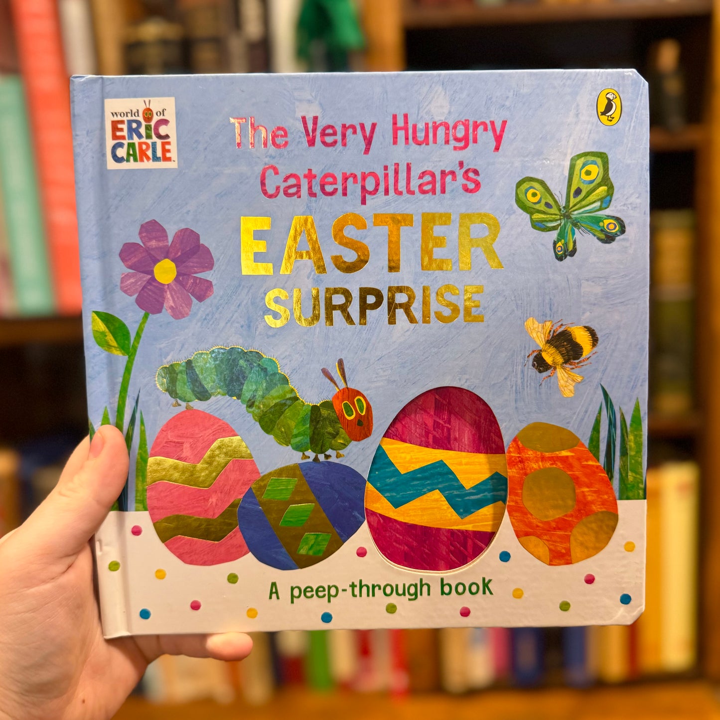 The Very Hungry Caterpillar's Easter Surprise – Eric Carle