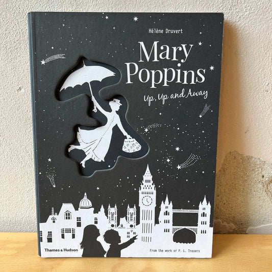 Mary Poppins Up, Up and Away – Hélène Druvert