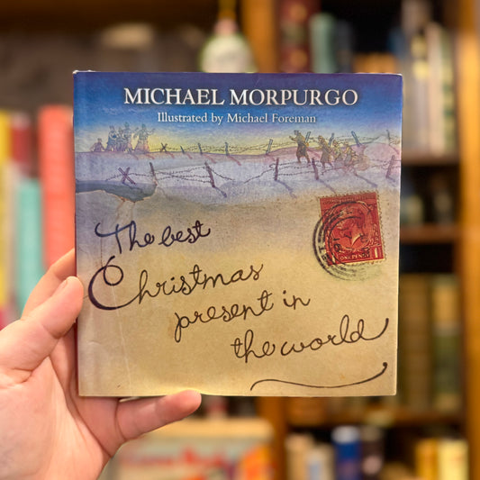 The Best Christmas Present in the World – Michael Morpurgo