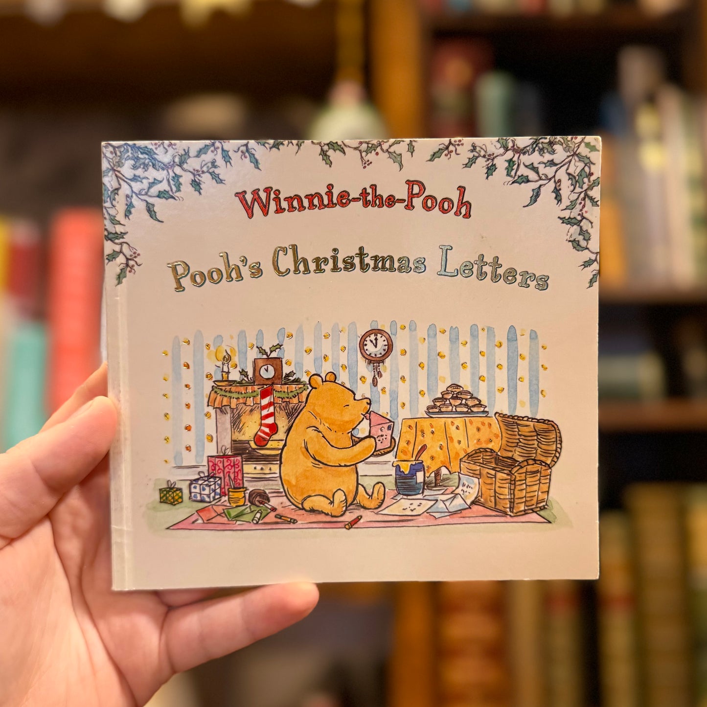 Winnie-the-Pooh: Pooh's Christmas Letters – A.A. Milne and E.H. Shepard