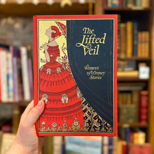 The Lifted Veil: Women’s 19th Century Stories (Folio)