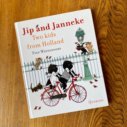 Jip and Janneke Two Kids from Holland – Annie MG Schmidt, Fiep Westendorp