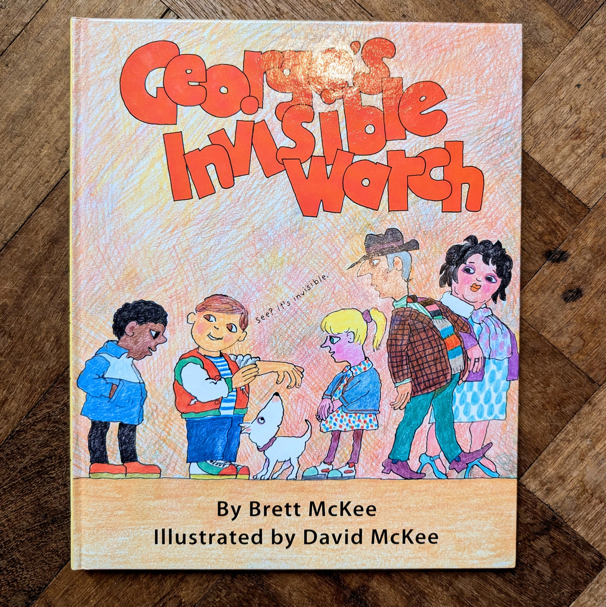 George's Invisible Watch (First Edition) – David and Brett McKee