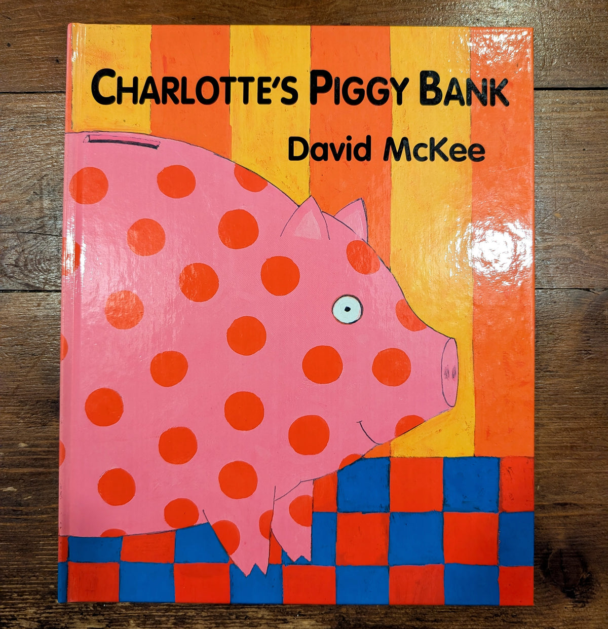 Charlotte's Piggy Bank (First Edition) – David McKee