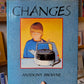 Changes (First Edition) – Anthony Browne