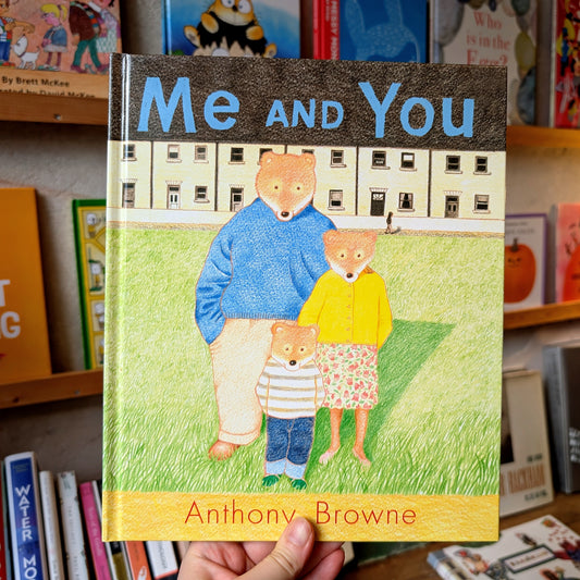Me And You (First Edition) – Anthony Browne
