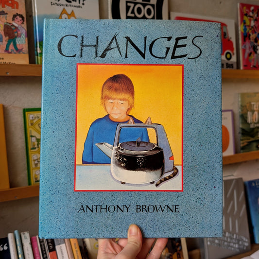 Changes (First Edition) – Anthony Browne