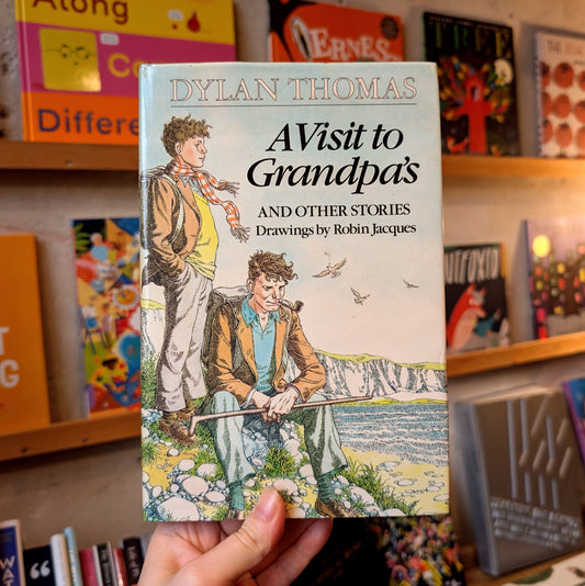 A Visit to Grandpa's And Other Stories – Dylan Thomas