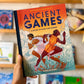 Ancient Games: A History of Sports and Gaming – Iris Volant and Avalon Nuovo