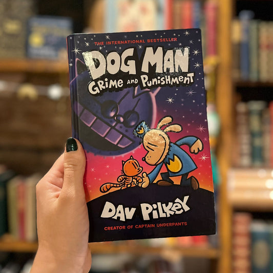 Dog Man: Crime and Punishment - Dav Pilkey