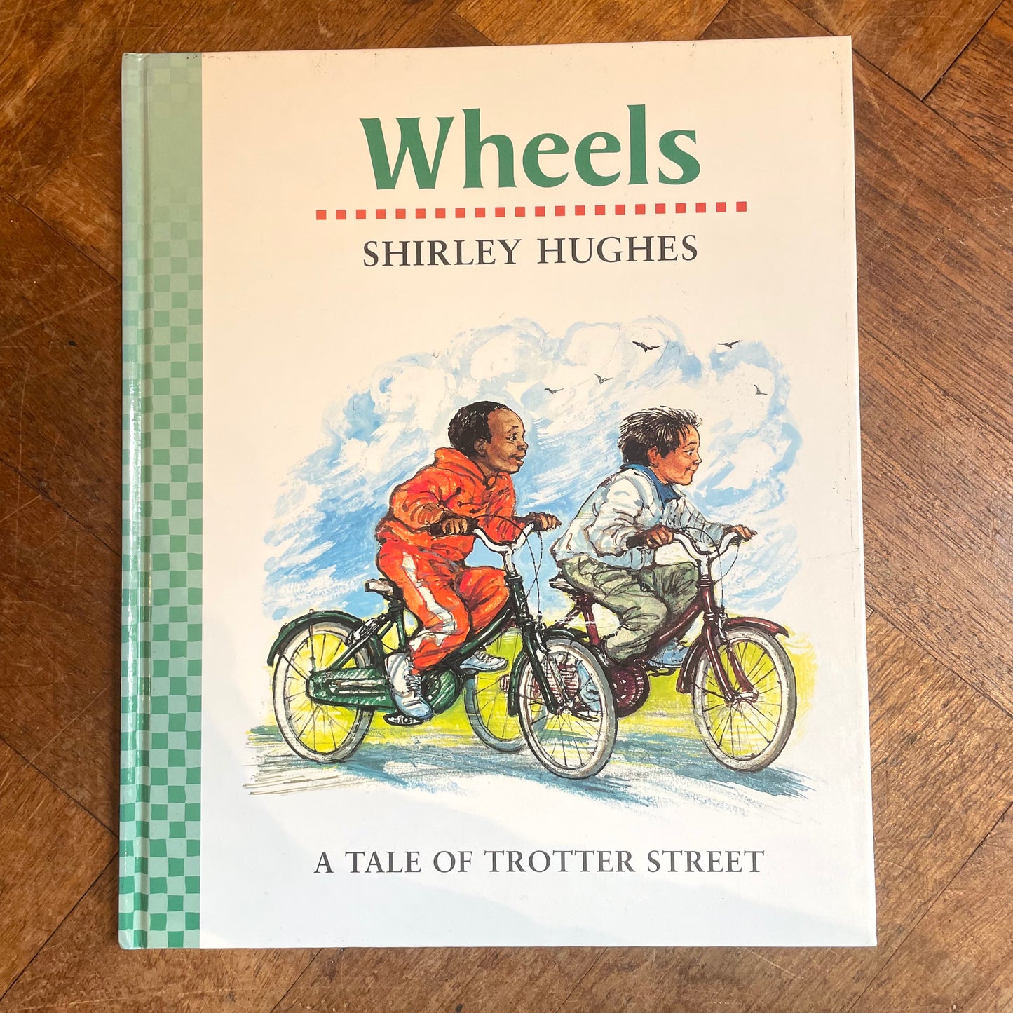 Wheels: A Tale of Trotter Street  – Shirley Hughes