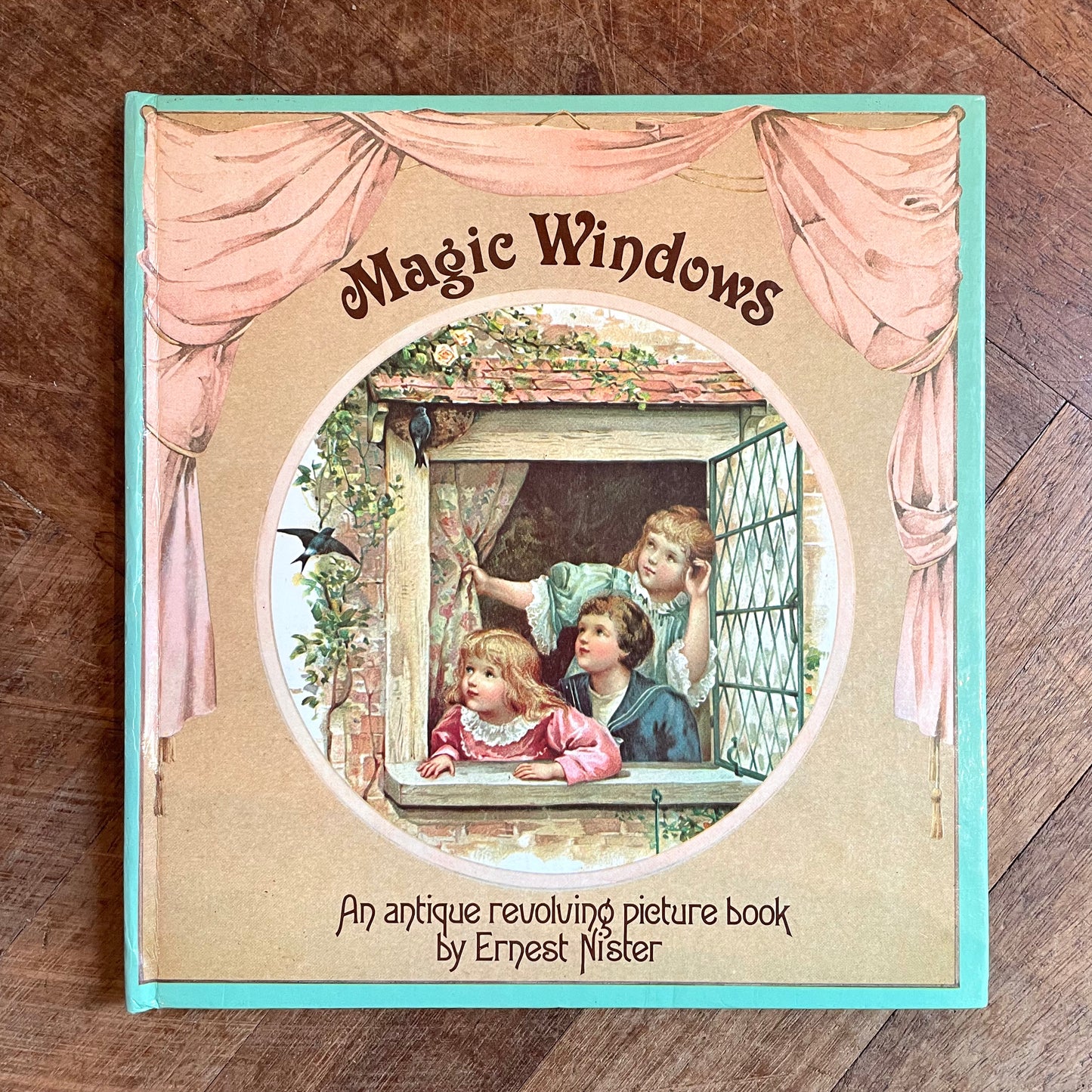 Magic Windows: An Antique Revolving Picture Book – Ernest Nister