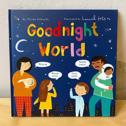 Goodnight World – Nicola Edwards, Hannah Tolson