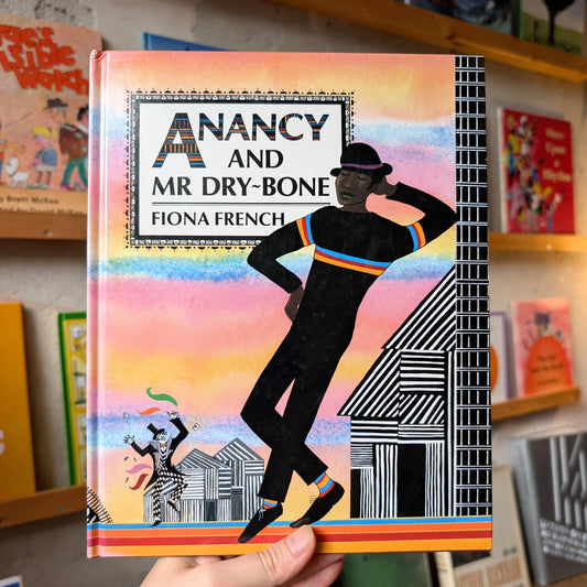 Anancy and Mr Dry-Bone (First Edition) – Fiona French