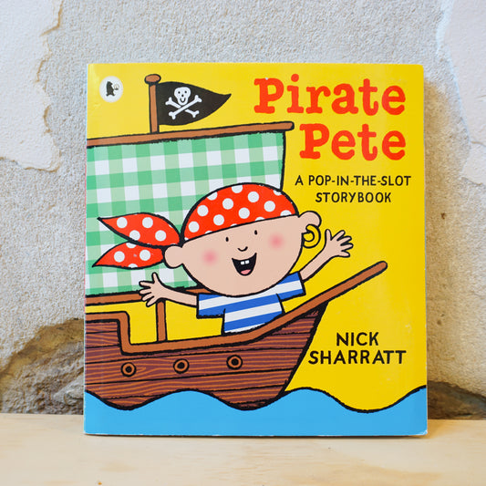 Pirate Pete - Nick Sharratt