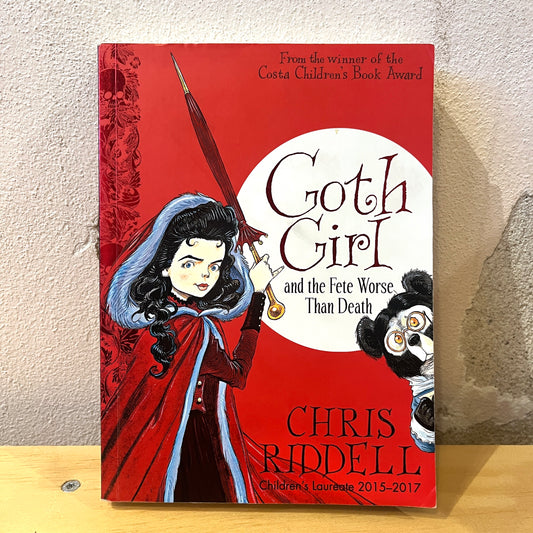 Goth Girl and the Fete Worse Than Death – Chris Riddell