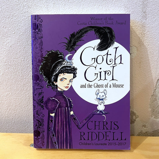 Goth Girl and the Ghost of a Mouse – Chris Riddell