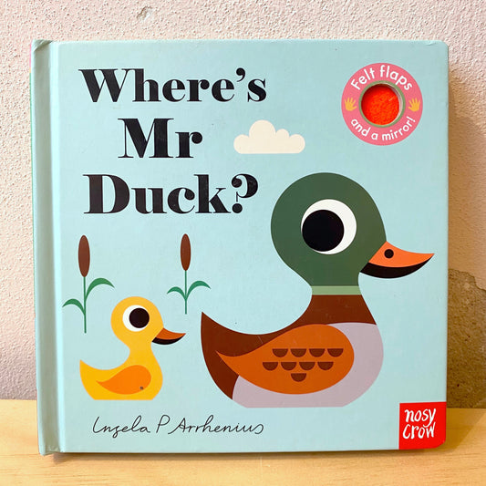 Where's Mr Duck? / Ingela P. Arrhenius