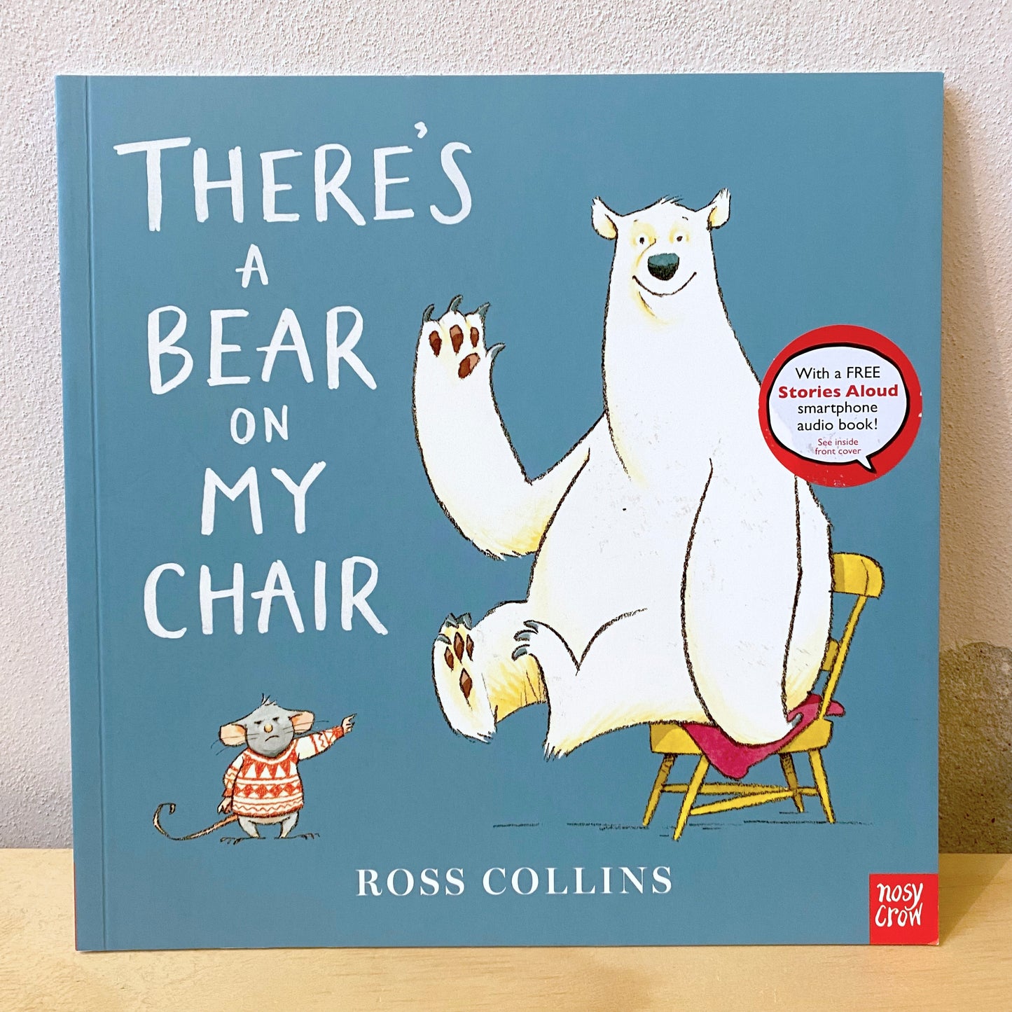 There’s a Bear on My Chair - Ross Collins