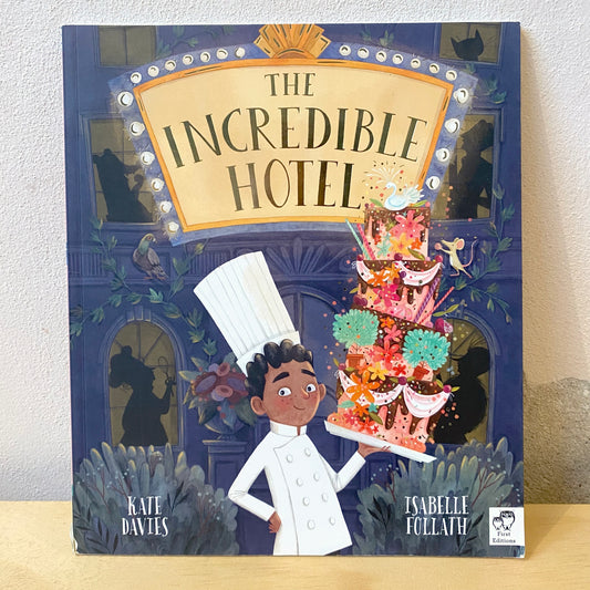 The Incredible Hotel - Katie Davies, Isabelle Follath