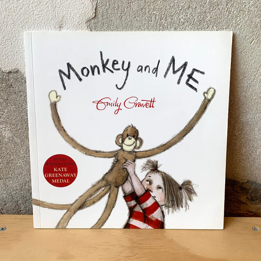 Monkey and Me – Emily Gravett