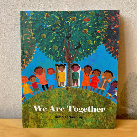 We Are Together - Britta Teckentrup