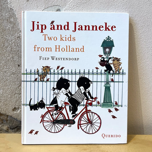 Jip and Janneke Two Kids from Holland – Annie M. G. Schmidt, Fiep Westendorp
