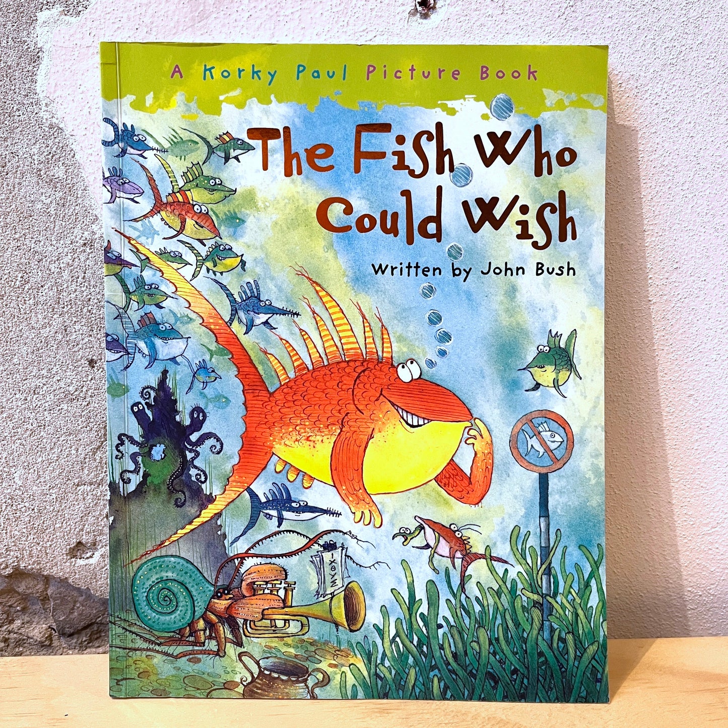 The Fish Who Could Wish – John Bush, Korky Paul