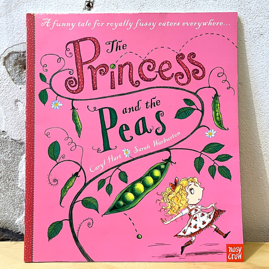 The Princess and the Peas – Caryl Hart, Sarah Warburton