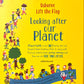 Lift-the-Flap: Looking After Our Planet