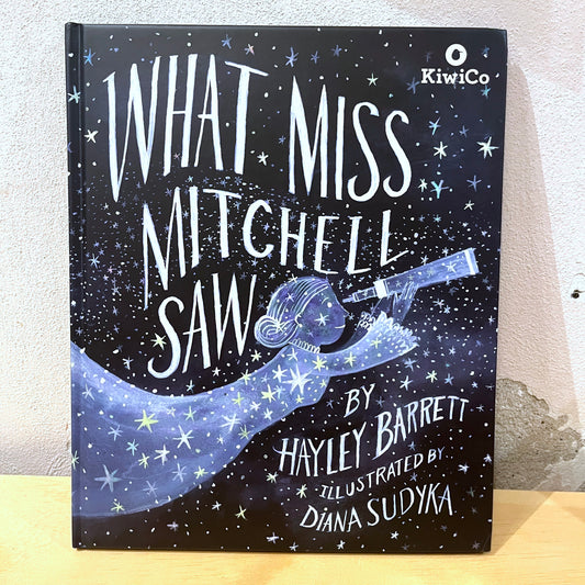 What Miss Mitchell Saw – Hailey Barrett, Diana Sudyka