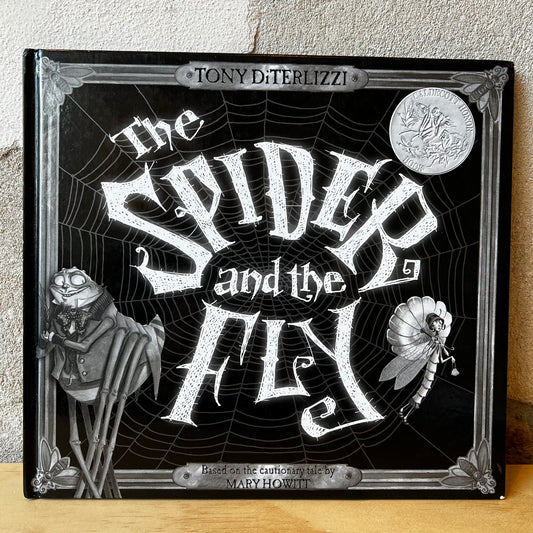 The Spider and the Fly – Mary Howitt, Tony DiTerlizzi