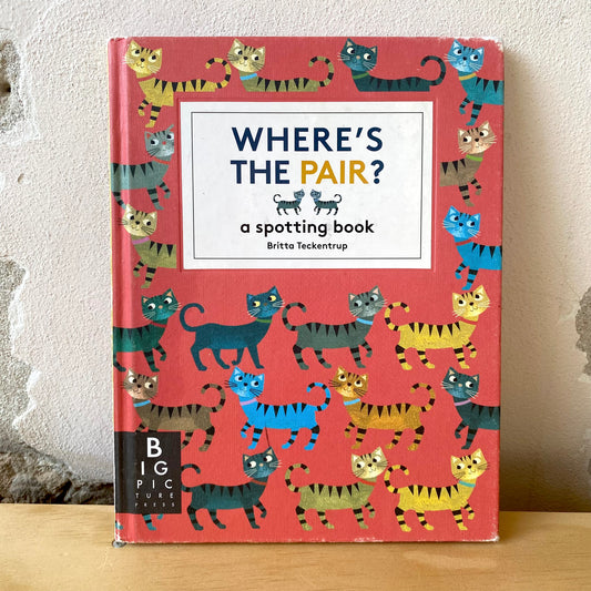 Where's the Pair? A Spotting Book - Britta Teckentrup