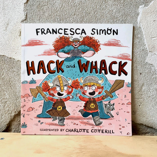 Hack and Whack – Francesca Simon