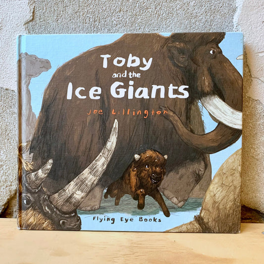 Toby and the Ice Giants – Joe Lillington