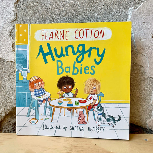 Hungry Babies – Fearne Cotton, Sheena Dempsey