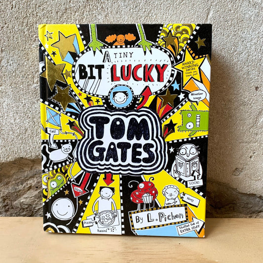 A Tiny Bit Lucky Tom Gates – Liz Pichon
