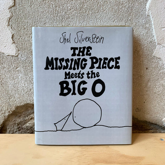 The Missing Piece Meets the Big O – Shel Silverstein