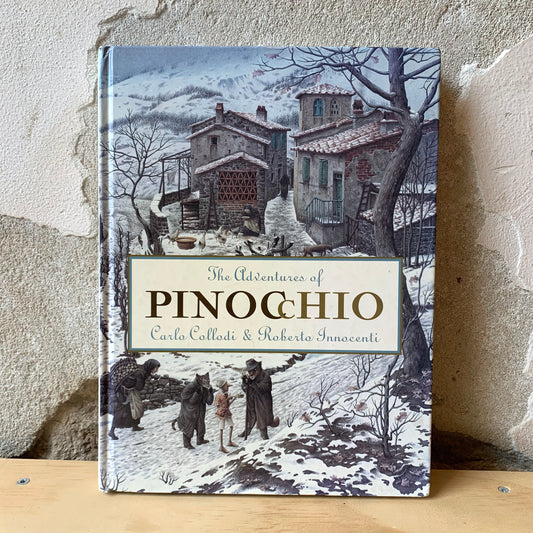 The Adventures of Pinocchio – Carlo Collodi, Roberto Innocenti