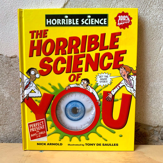 The Horrible Science of You – Nick Arnold, Thomas de Saulles
