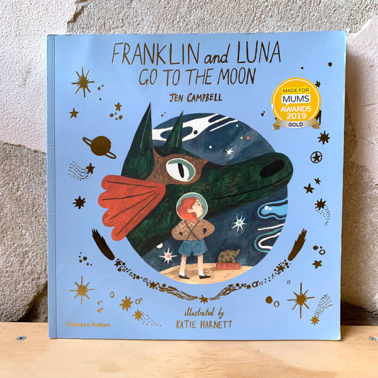 Franklin and Luna Go to the Moon – Jen Campbell