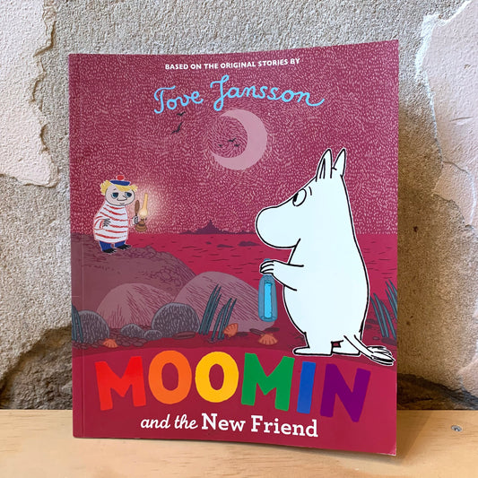 Moomin and the New Friend – Tove Jansson