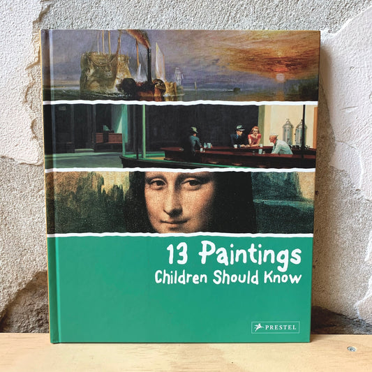 13 Paintings Children Should Know – Angela Wensel