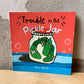 Trouble in the Pickle Jar – Anne Alcott