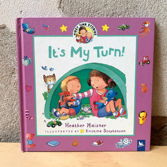 It's My Turn! – Heather Maisner, Kristina Stephenson