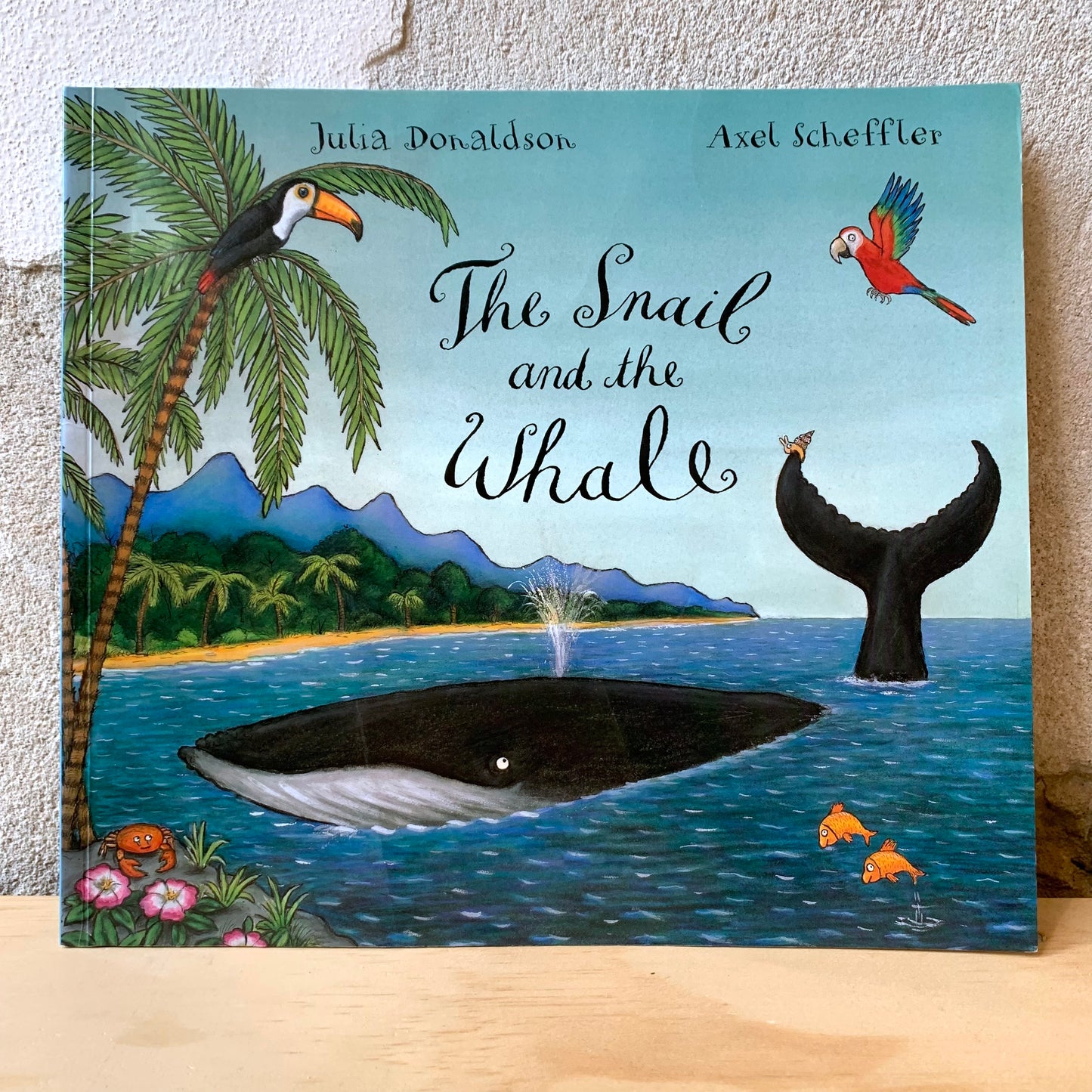 The Snail and the Whale – Julia Donaldson, Axel Scheffler