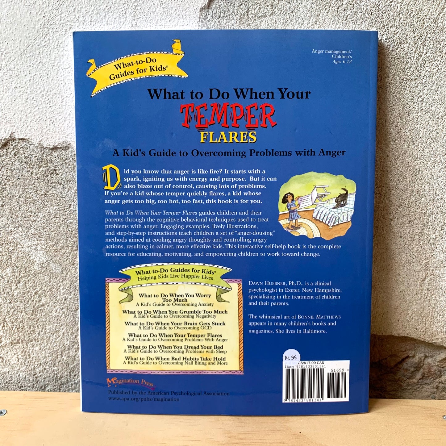 What to Do When Your Temper Flares: A Kid's Guide to Overcoming Problems with Anger – Dawn Huebner